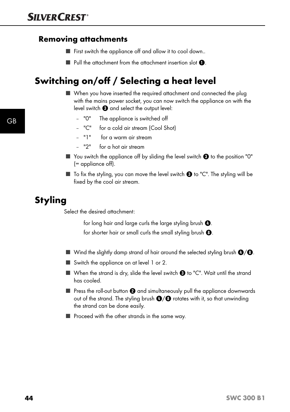 Switching on/oﬀ / selecting a heat level, Styling, Removing attachments | Silvercrest SWC 300 B1 User Manual | Page 47 / 51