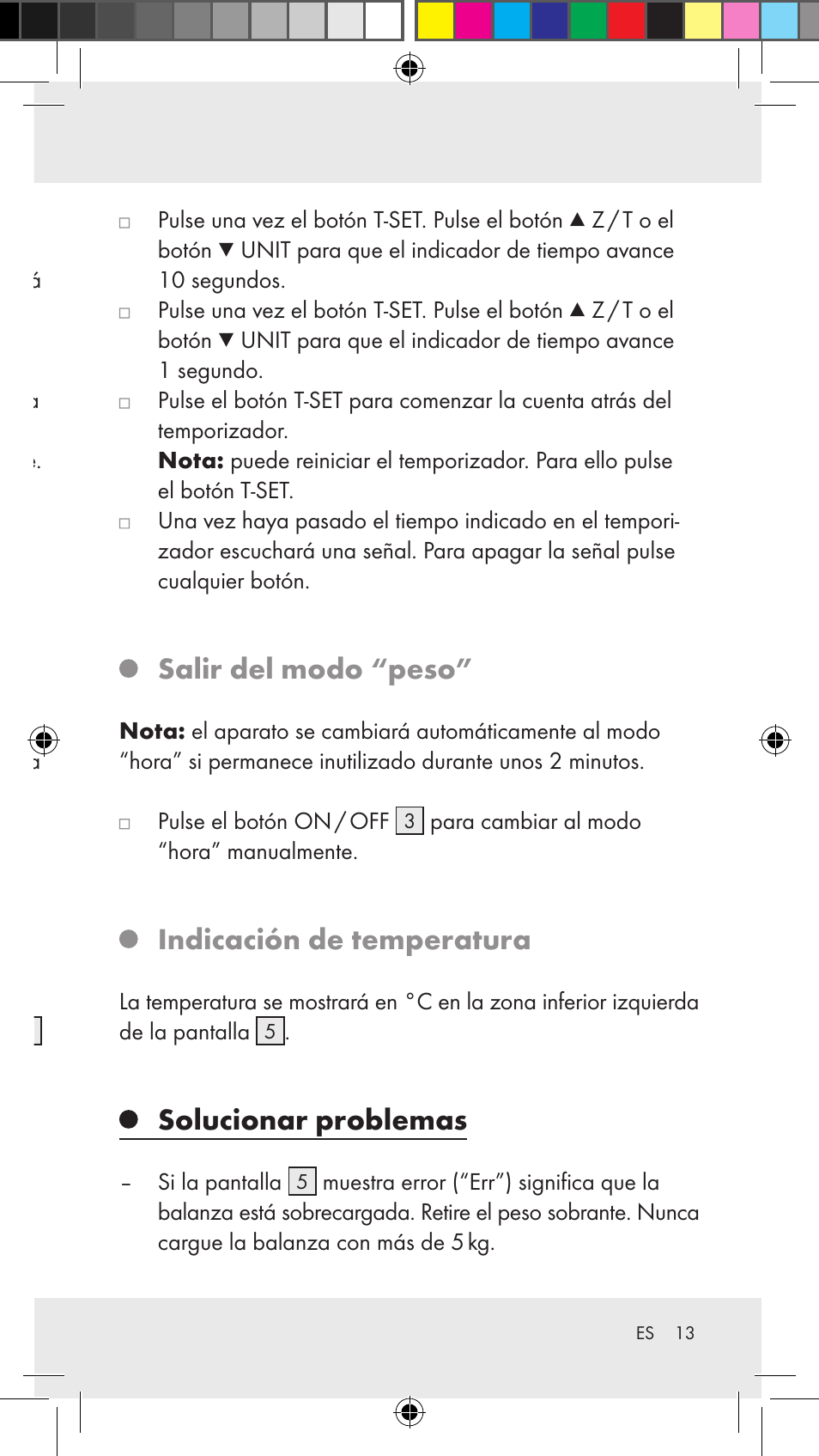 Salir del modo “peso, Indicación de temperatura, Solucionar problemas | Retirar parte del producto pesado, Ajustar el temporizador | Silvercrest Z31183 User Manual | Page 13 / 63