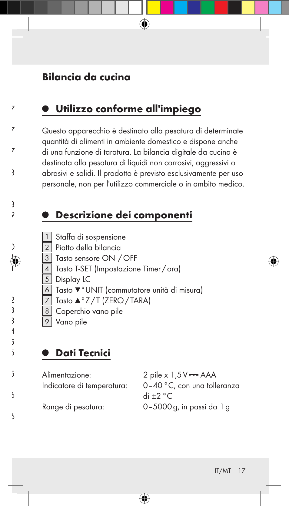 Bilancia da cucina utilizzo conforme all'impiego, Descrizione dei componenti, Dati tecnici | Utilizzo conforme all'impiego, Fornitura, Avvertenze di sicurezza, Prima della messa in funzione, Rimozione degli errori, Pulizia, manutenzione e custodia, Smaltimento | Silvercrest Z31183 User Manual | Page 17 / 63