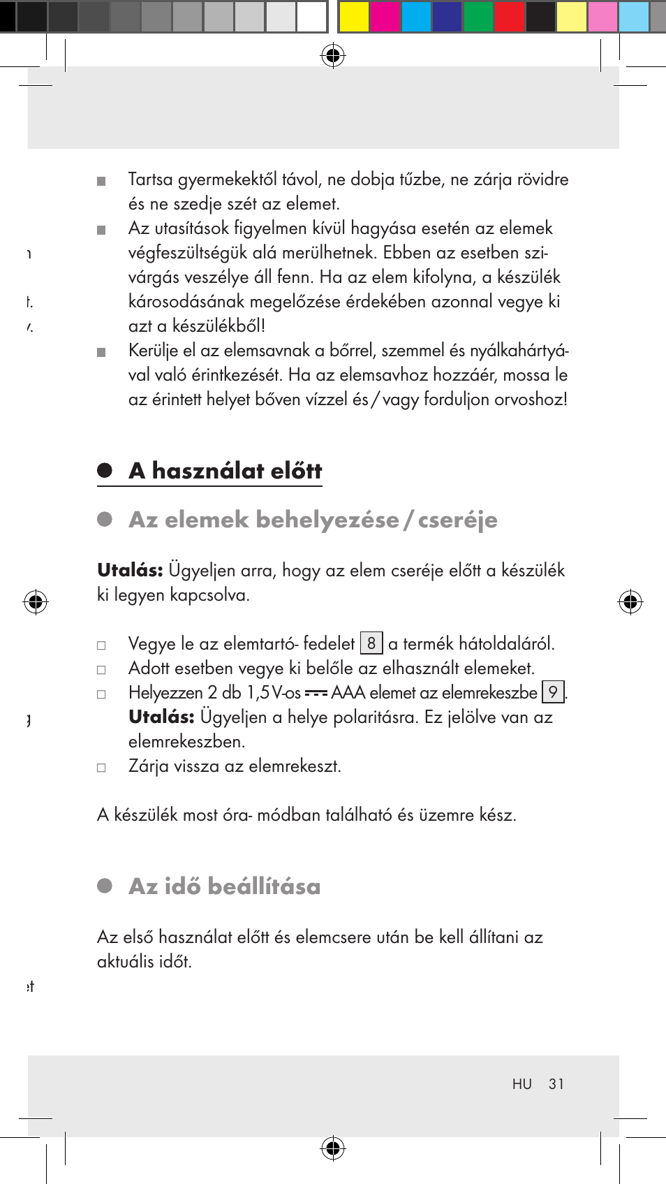 Biztonsági tanácsok az elemekkel kapcsolatban, A használat előtt az elemek behelyezése / cseréje, Az idő beállítása | Silvercrest Z31183 User Manual | Page 31 / 86