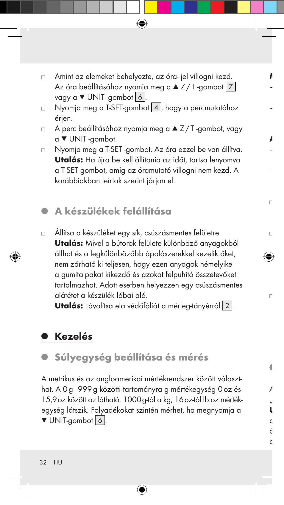 A készülékek felállítása, Kezelés súlyegység beállítása és mérés, Hozzámérés (tara-funkció) | Silvercrest Z31183 User Manual | Page 32 / 86