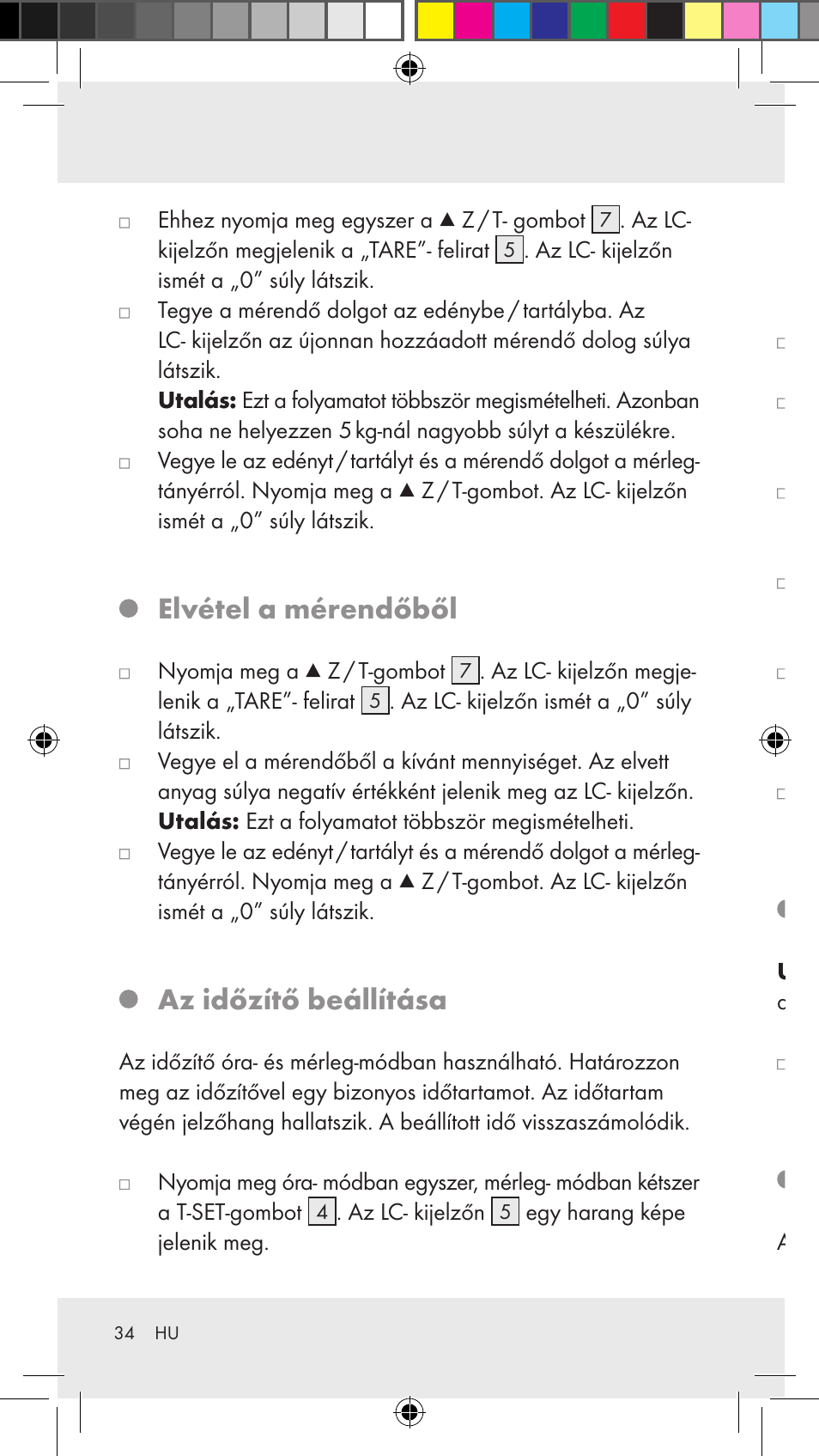 Elvétel a mérendőből, Az időzítő beállítása, A mérleg- mód kikapcsolása | Hőmérséklet- kijelzés | Silvercrest Z31183 User Manual | Page 34 / 86
