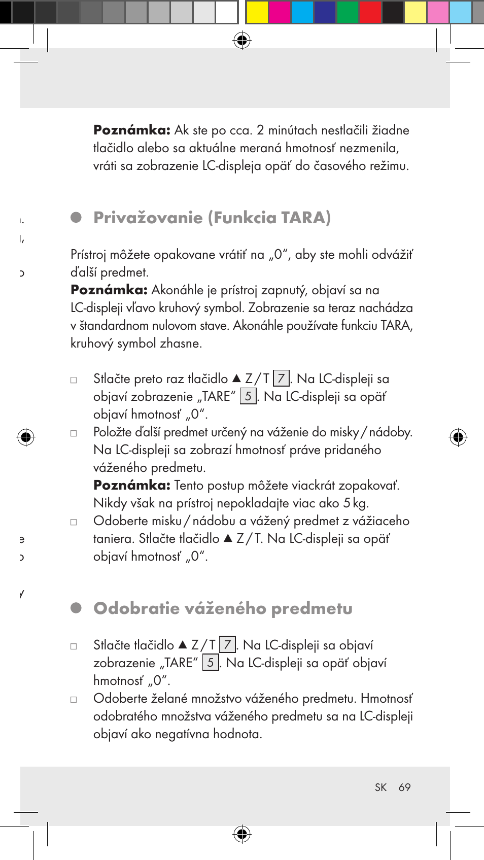 Obsluha nastavenie jednotky hmotnosti a váženie, Privažovanie (funkcia tara), Odobratie váženého predmetu | Silvercrest Z31183 User Manual | Page 69 / 86