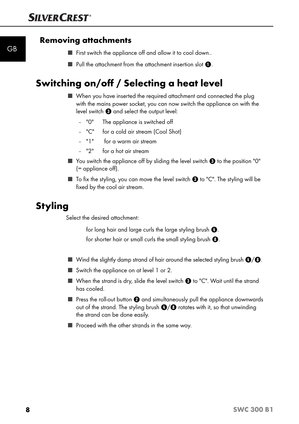 Switching on/oﬀ / selecting a heat level, Styling, Removing attachments | Silvercrest SWC 300 B1 User Manual | Page 11 / 88