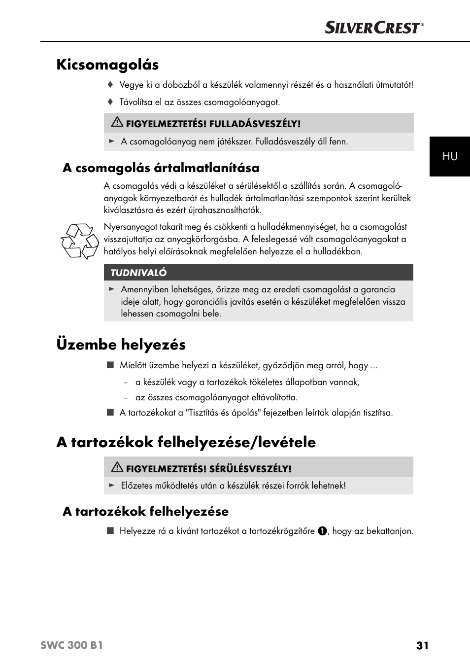 Kicsomagolás, Üzembe helyezés, A tartozékok felhelyezése/levétele | A csomagolás ártalmatlanítása, A tartozékok felhelyezése | Silvercrest SWC 300 B1 User Manual | Page 34 / 88