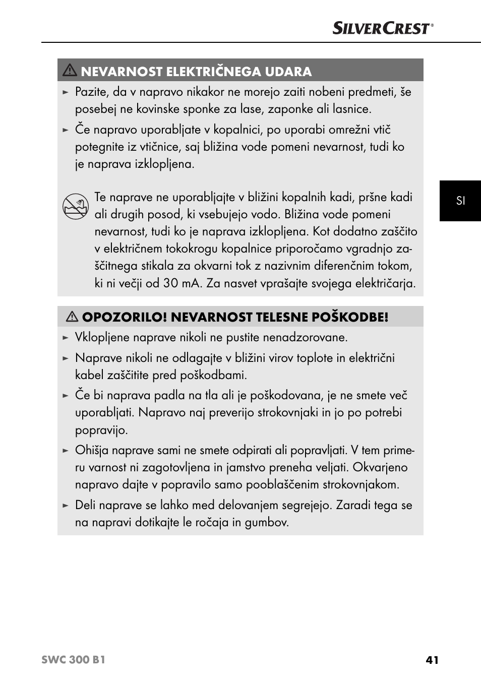 Nevarnost električnega udara, Vklopljene naprave nikoli ne pustite nenadzorovane | Silvercrest SWC 300 B1 User Manual | Page 44 / 88