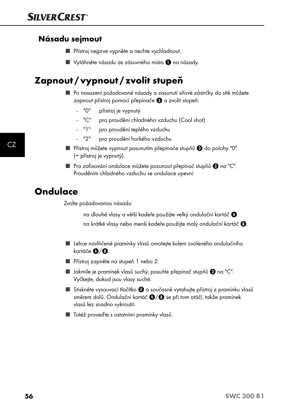 Zapnout / vypnout / zvolit stupeň, Ondulace, Násadu sejmout | Silvercrest SWC 300 B1 User Manual | Page 59 / 88