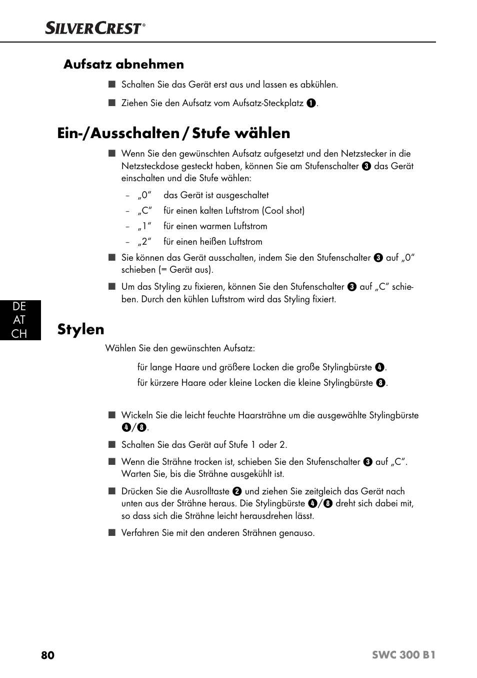 Ein-/ausschalten / stufe wählen, Stylen, Aufsatz abnehmen | De at ch | Silvercrest SWC 300 B1 User Manual | Page 83 / 88