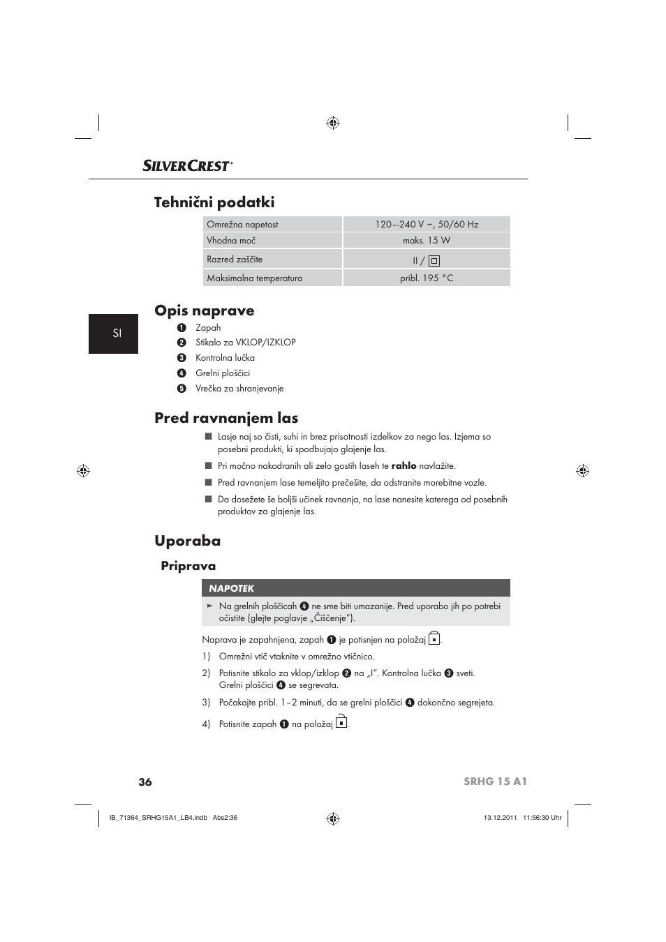 Tehnični podatki, Opis naprave, Pred ravnanjem las | Uporaba, Priprava | Silvercrest SRHG 15 A1 User Manual | Page 38 / 72