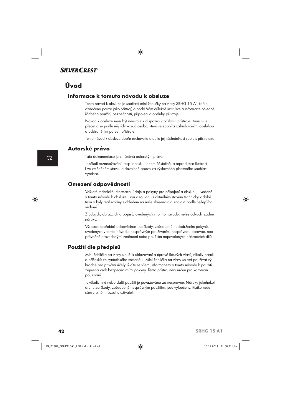 Úvod, Informace k tomuto návodu k obsluze, Autorské právo | Omezení odpovědnosti, Použití dle předpisů | Silvercrest SRHG 15 A1 User Manual | Page 44 / 72