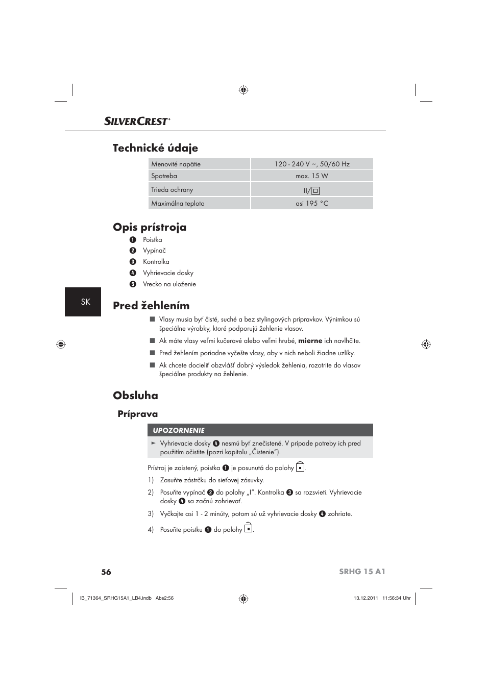 Technické údaje, Opis prístroja, Pred žehlením | Obsluha, Príprava | Silvercrest SRHG 15 A1 User Manual | Page 58 / 72
