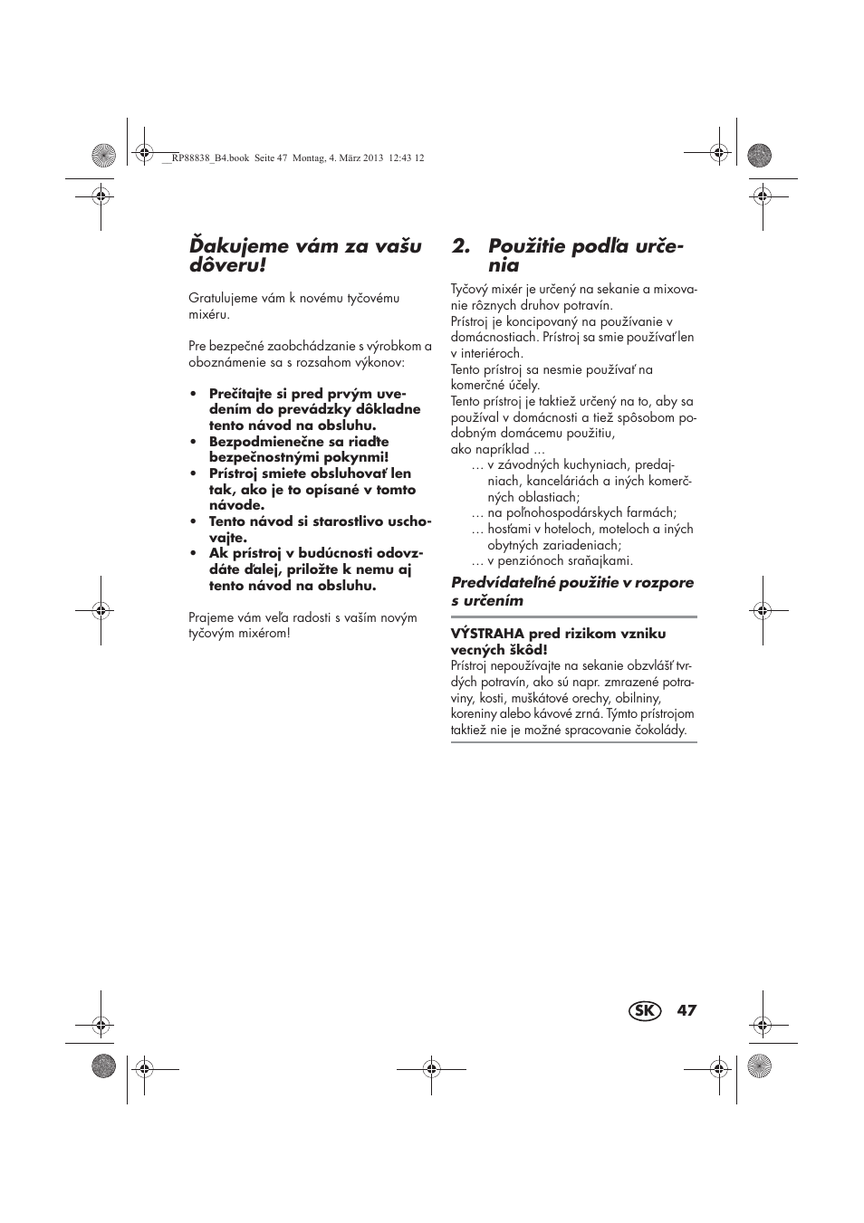 Akujeme vám za vašu dôveru, Použitie poda ure- nia | Silvercrest H-8666 User Manual | Page 49 / 66