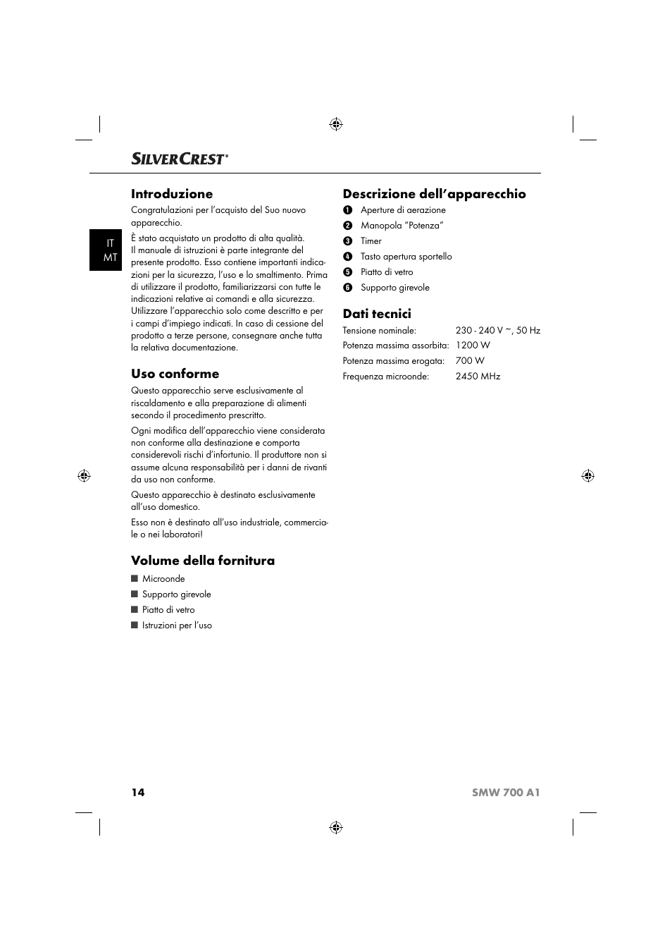 Introduzione, Uso conforme, Volume della fornitura | Descrizione dell’apparecchio, Dati tecnici | Silvercrest SMW 700 A1 User Manual | Page 17 / 52