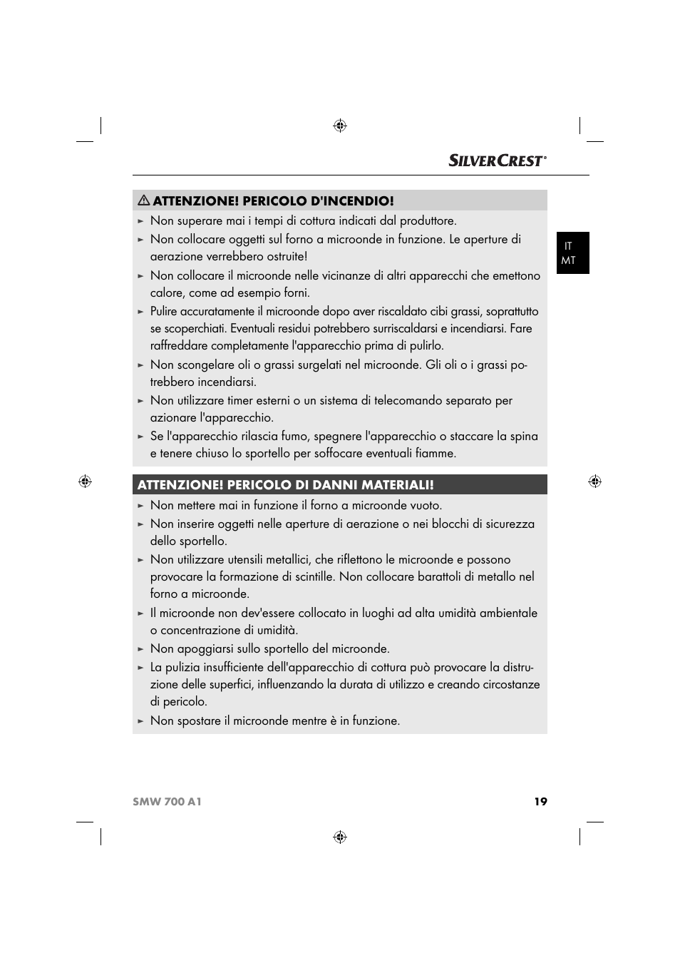 Attenzione! pericolo d'incendio, Non apoggiarsi sullo sportello del microonde, Non spostare il microonde mentre è in funzione | Silvercrest SMW 700 A1 User Manual | Page 22 / 52