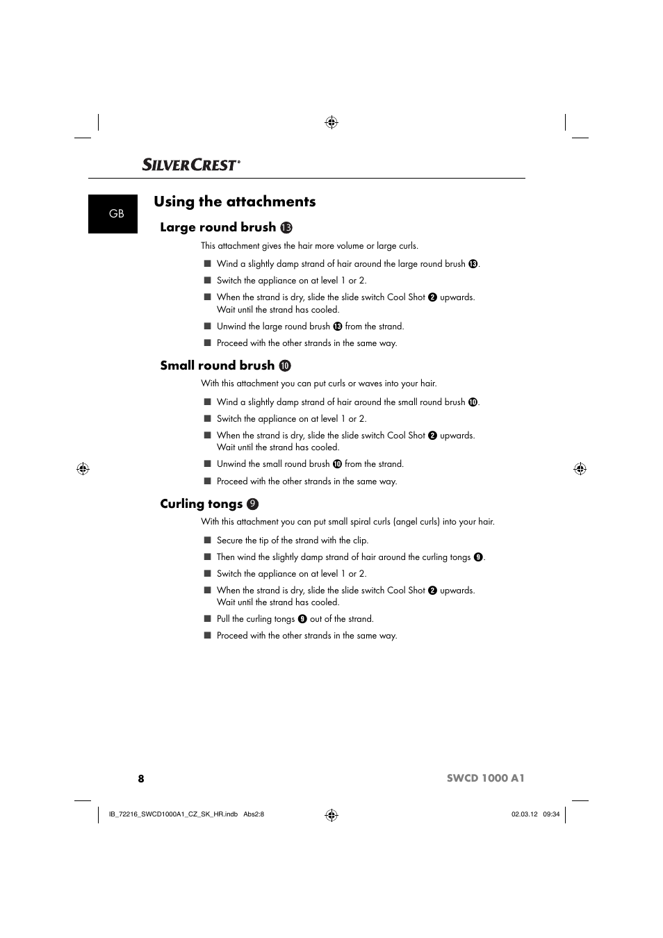 Using the attachments, Large round brush, Small round brush | Curling tongs | Silvercrest SWCD 1000 A1 User Manual | Page 10 / 62