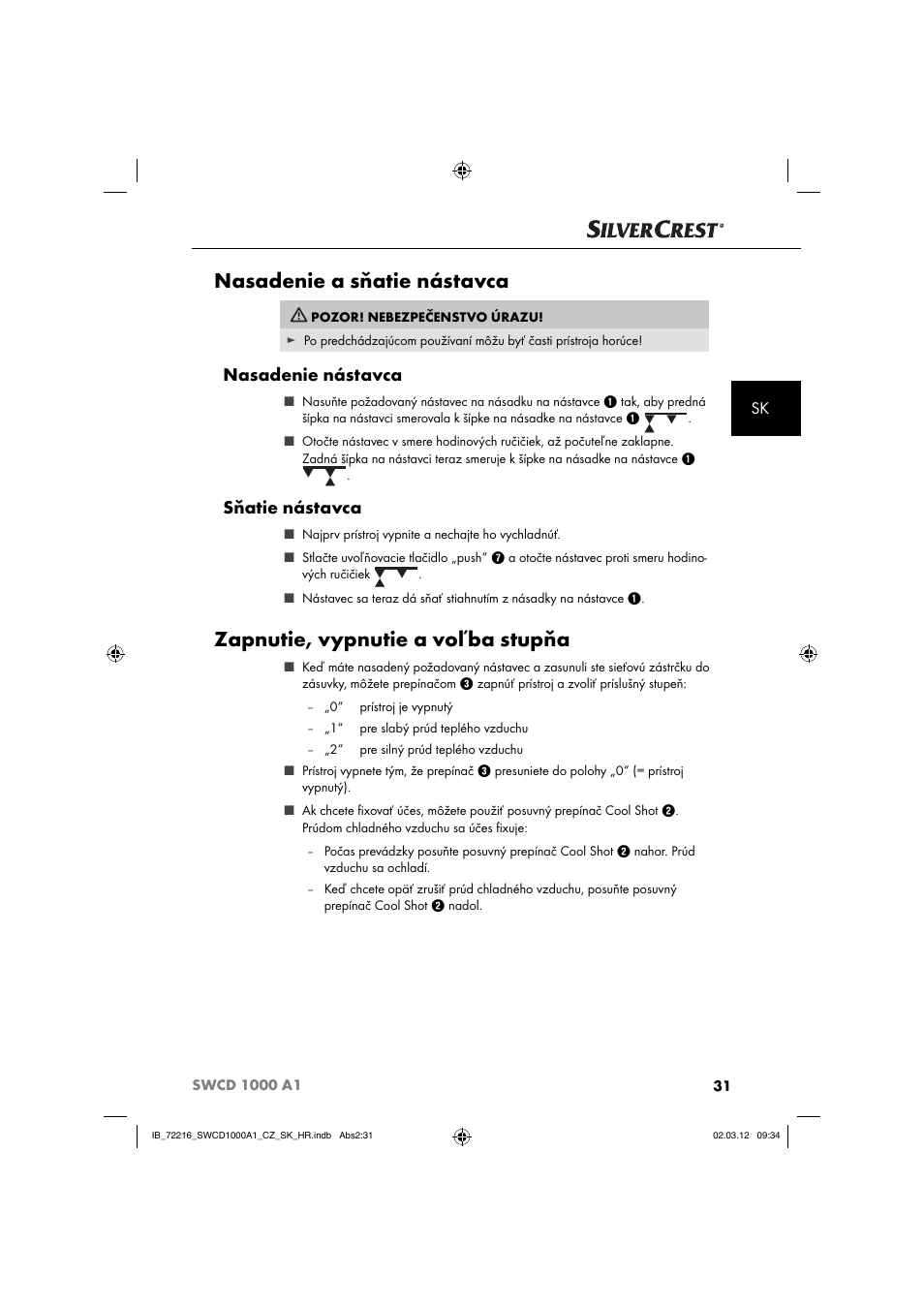 Nasadenie a sňatie nástavca, Zapnutie, vypnutie a voľba stupňa, Nasadenie nástavca | Sňatie nástavca | Silvercrest SWCD 1000 A1 User Manual | Page 33 / 62