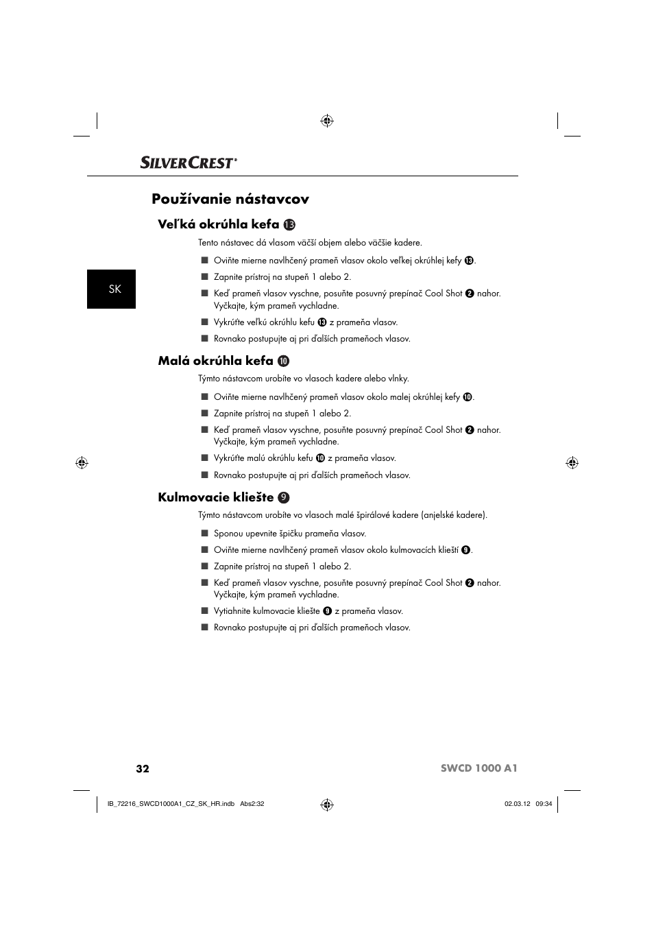 Používanie nástavcov, Veľká okrúhla kefa, Malá okrúhla kefa | Kulmovacie kliešte | Silvercrest SWCD 1000 A1 User Manual | Page 34 / 62