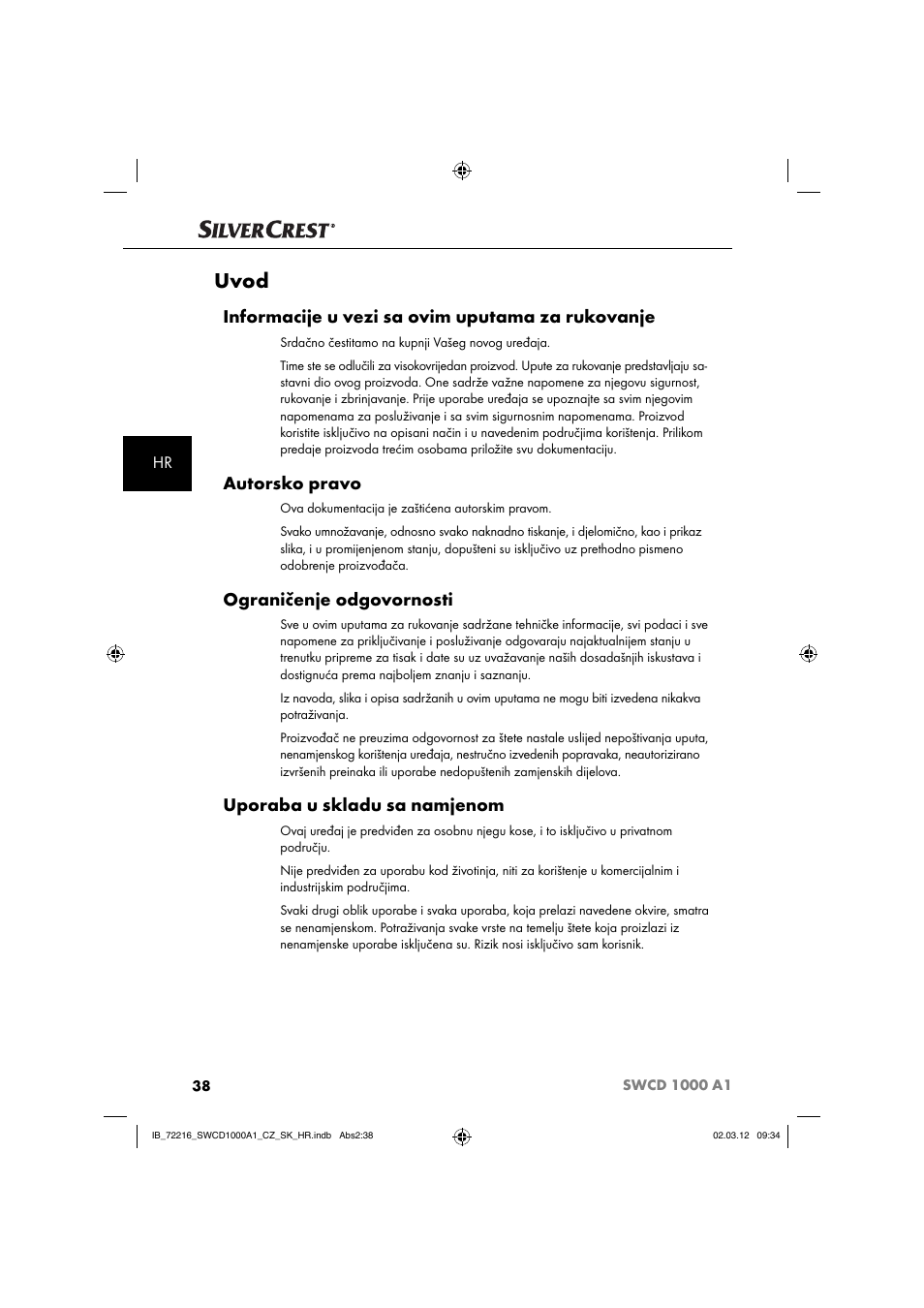 Uvod, Informacije u vezi sa ovim uputama za rukovanje, Autorsko pravo | Ograničenje odgovornosti, Uporaba u skladu sa namjenom | Silvercrest SWCD 1000 A1 User Manual | Page 40 / 62