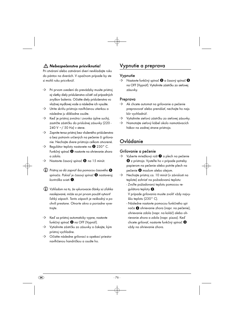 Vypnutie a preprava, Ovládanie, Nebezpečenstvo pricviknutia | Vypnutie, Preprava, Grilovanie a pečenie | Silvercrest SGB 1380 B2 User Manual | Page 79 / 102