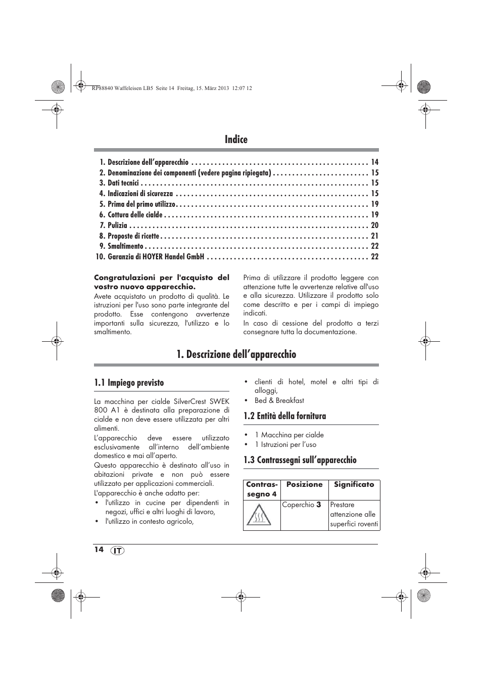 Indice, Descrizione dell’apparecchio, 1 impiego previsto | 2 entità della fornitura, 3 contrassegni sull’apparecchio | Silvercrest SWEK 800 A1 User Manual | Page 16 / 58