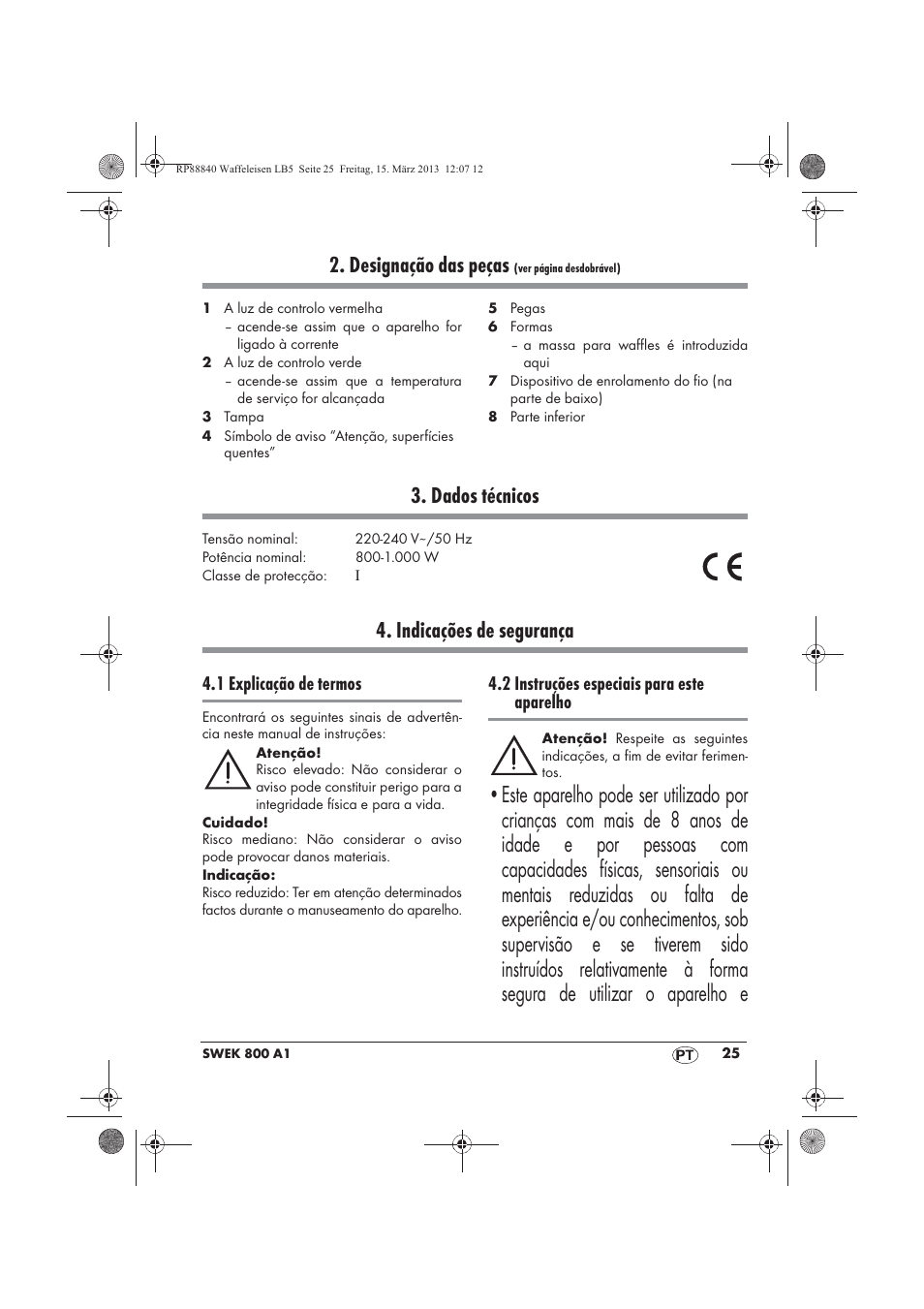 Designação das peças, Dados técnicos, Indicações de segurança | 1 explicação de termos, 2 instruções especiais para este aparelho | Silvercrest SWEK 800 A1 User Manual | Page 27 / 58