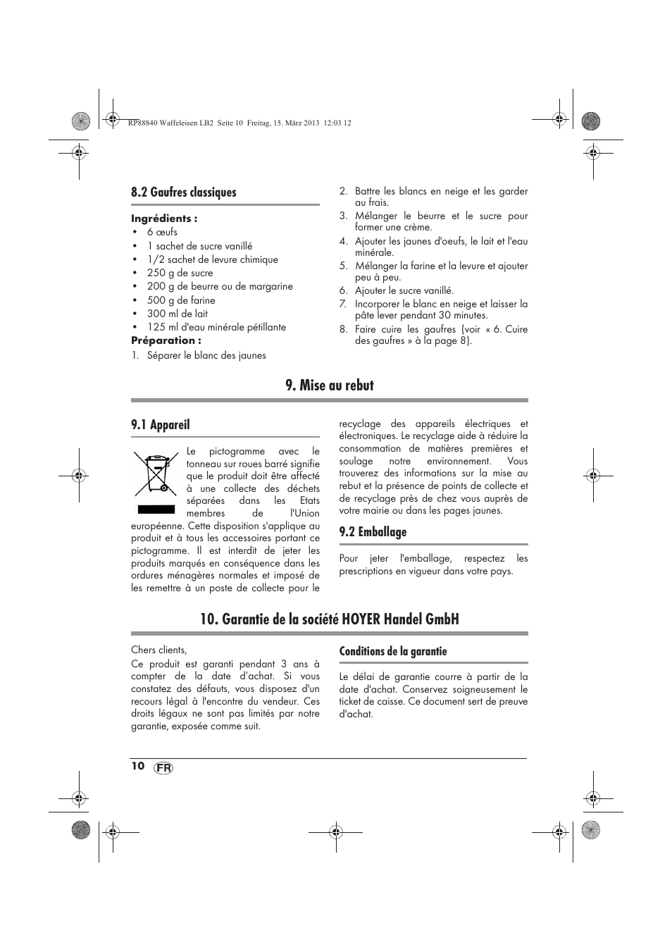 Mise au rebut, Garantie de la société hoyer handel gmbh, 2 gaufres classiques | 1 appareil, 2 emballage | Silvercrest SWEK 800 A1 User Manual | Page 12 / 46