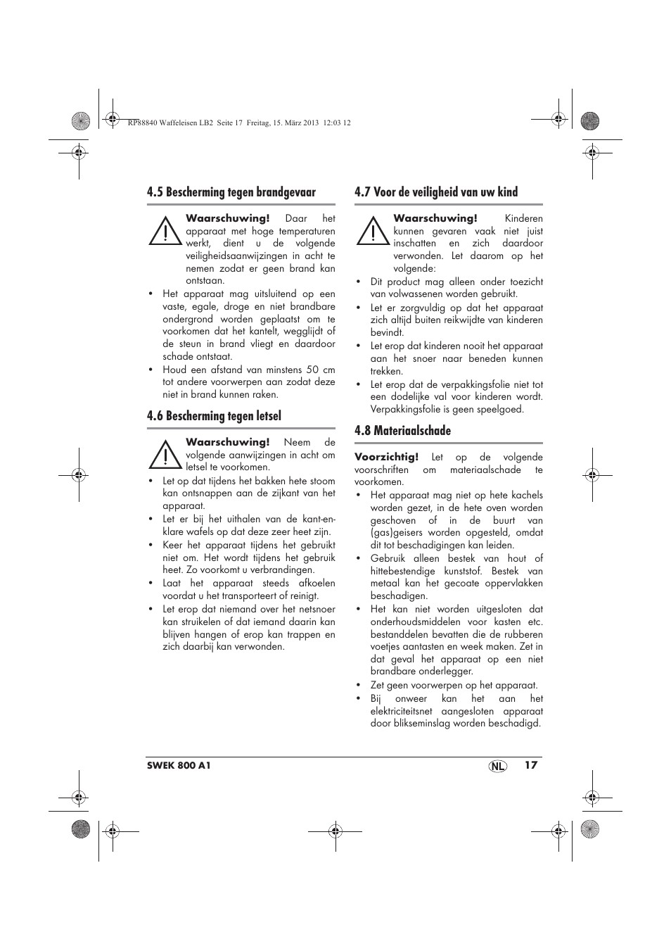 5 bescherming tegen brandgevaar, 6 bescherming tegen letsel, 7 voor de veiligheid van uw kind | 8 materiaalschade | Silvercrest SWEK 800 A1 User Manual | Page 19 / 46