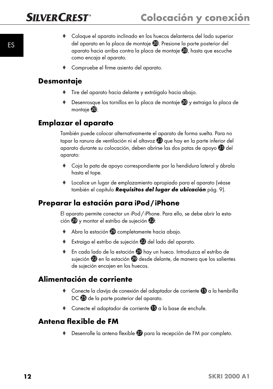 Colocación y conexión, Desmontaje, Emplazar el aparato | Preparar la estación para, Hone, Alimentación de corriente, Antena ﬂ exible de fm, Ipod / ip | Silvercrest SKRI 2000 A1 User Manual | Page 15 / 147