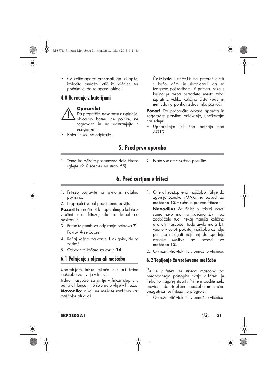 Pred prvo uporabo, Pred cvrtjem v fritezi, 8 ravnanje z baterijami | 1 polnjenje z oljem ali maščobo, 2 topljenje že vsebovane maščobe | Silvercrest SKF 2800 A1 User Manual | Page 53 / 102