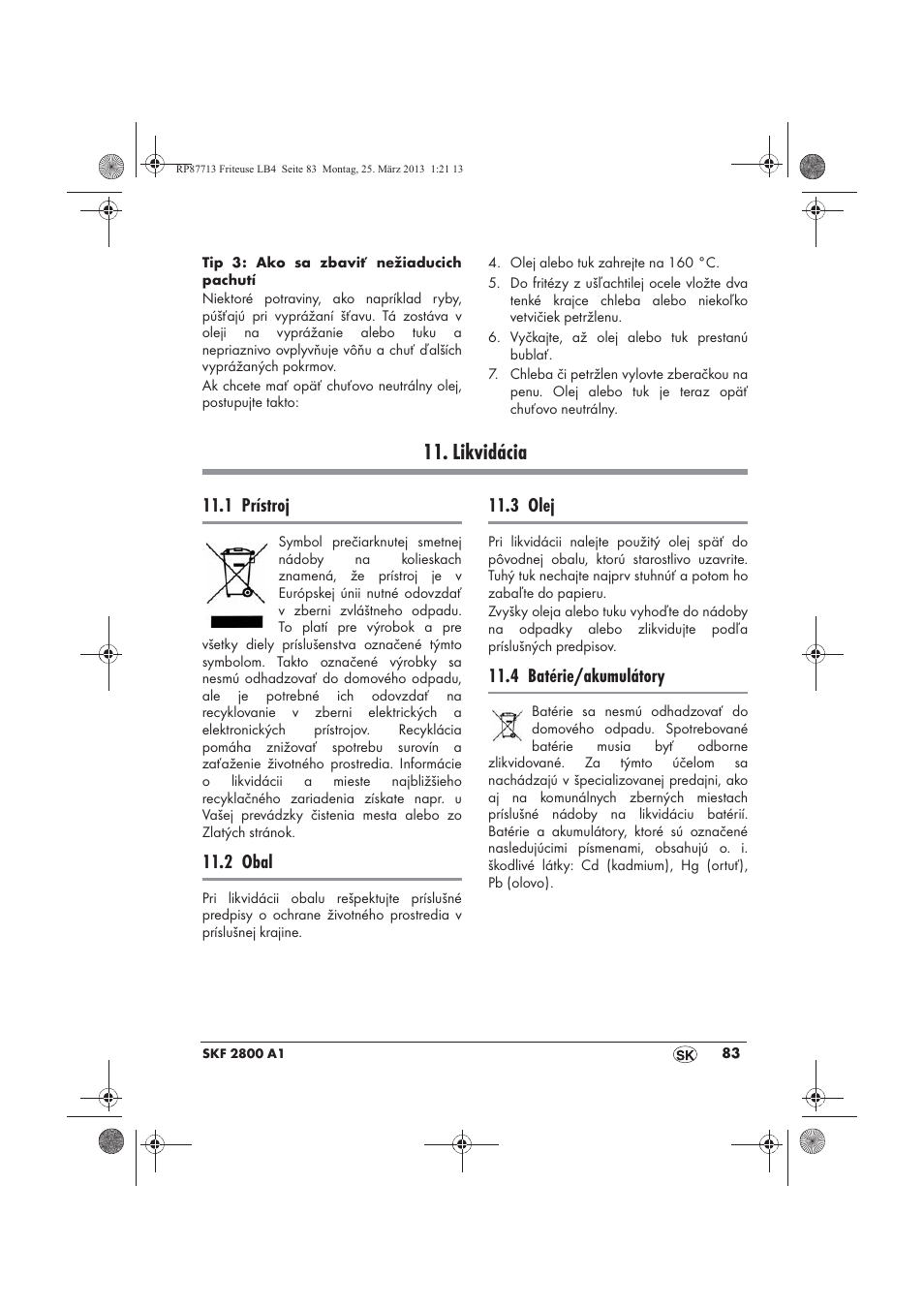 Likvidácia, 1 prístroj, 2 obal | 3 olej, 4 batérie/akumulátory | Silvercrest SKF 2800 A1 User Manual | Page 85 / 102