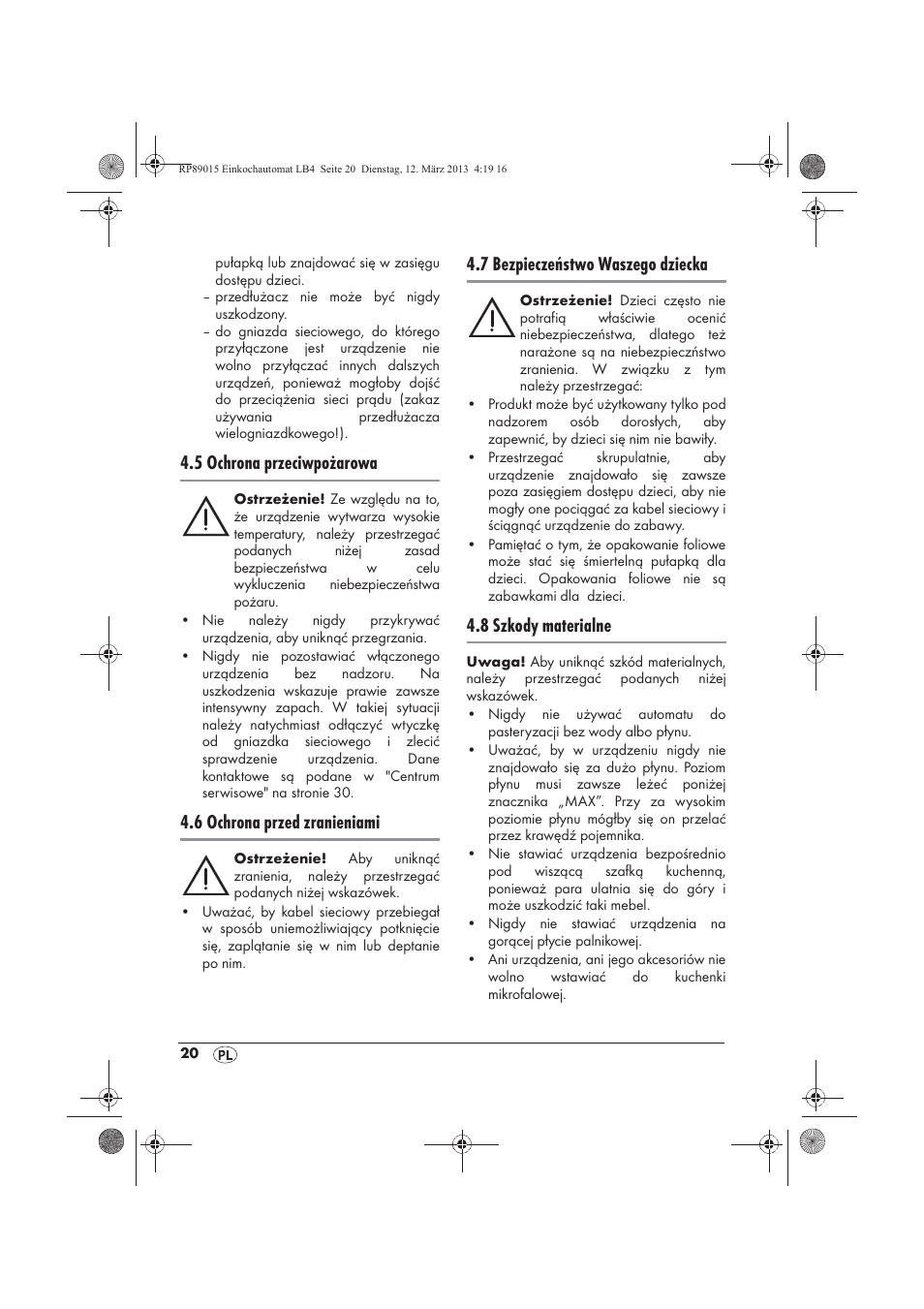 5 ochrona przeciwpożarowa, 6 ochrona przed zranieniami, 7 bezpieczeństwo waszego dziecka | 8 szkody materialne | Silvercrest SEAD 1800 B1 User Manual | Page 22 / 106