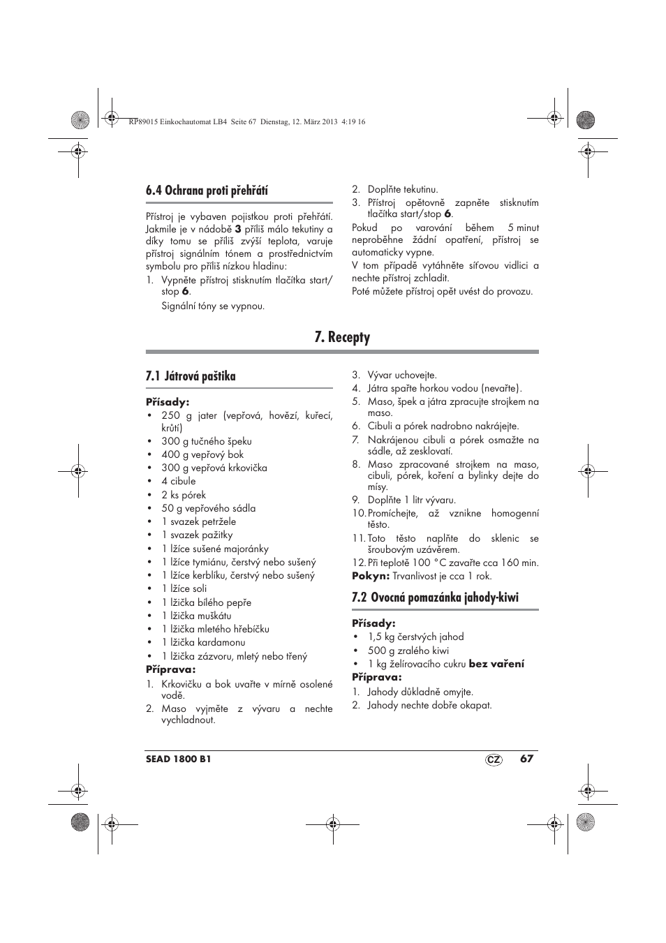 Recepty, 4 ochrana proti přehřátí, 1 játrová paštika | 2 ovocná pomazánka jahody-kiwi | Silvercrest SEAD 1800 B1 User Manual | Page 69 / 106