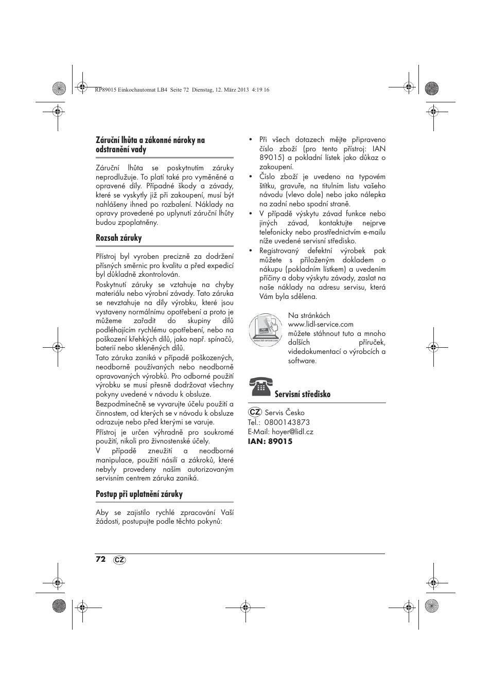 Záruční lhůta a zákonné nároky na odstranění vady, Rozsah záruky, Postup při uplatnění záruky | Servisní středisko | Silvercrest SEAD 1800 B1 User Manual | Page 74 / 106