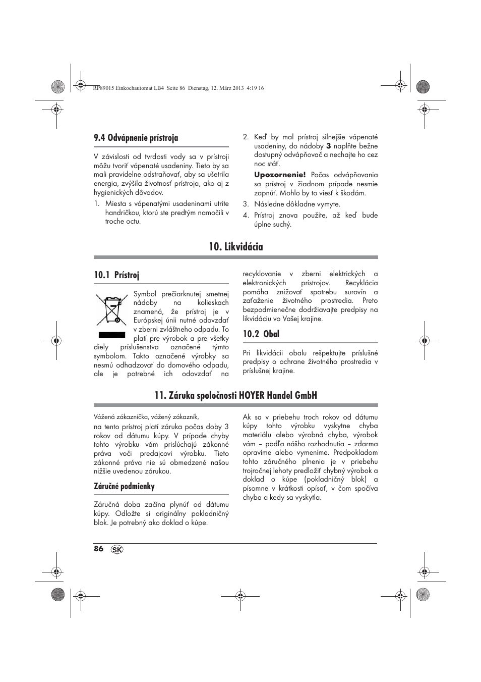 Likvidácia, Záruka spoločnosti hoyer handel gmbh, 4 odvápnenie prístroja | 1 prístroj, 2 obal | Silvercrest SEAD 1800 B1 User Manual | Page 88 / 106
