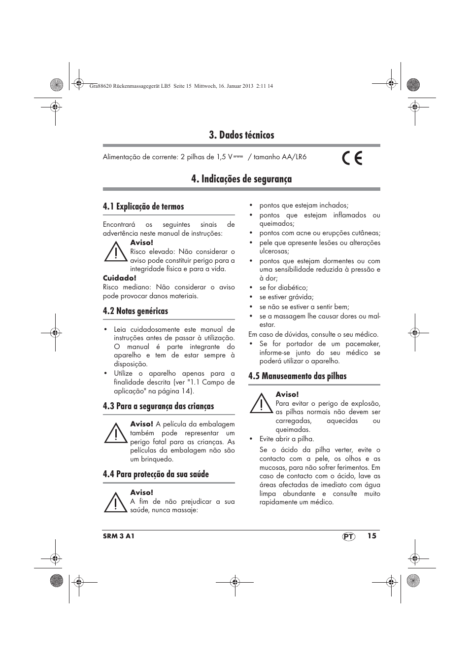 Dados técnicos, Indicações de segurança, 1 explicação de termos | 2 notas genéricas, 3 para a segurança das crianças, 4 para protecção da sua saúde, 5 manuseamento das pilhas | Silvercrest SRM 3 A1 User Manual | Page 17 / 34