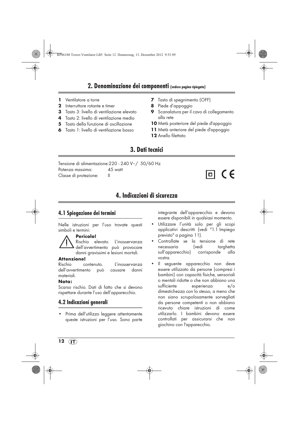 Denominazione dei componenti, Dati tecnici, Indicazioni di sicurezza | 1 spiegazione dei termini, 2 indicazioni generali | Silvercrest STV 45 B1 User Manual | Page 14 / 46
