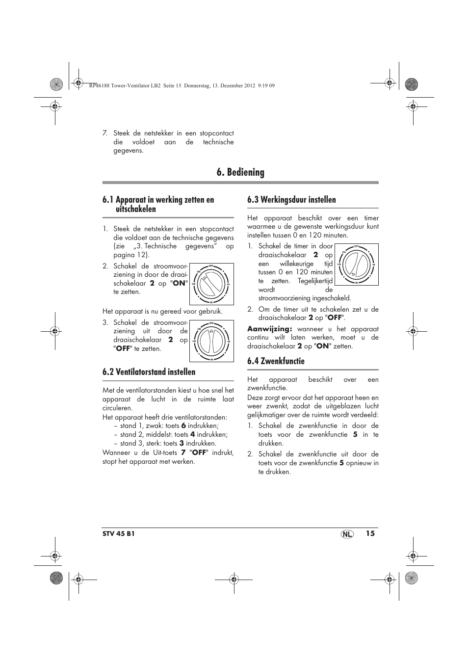 Bediening, 1 apparaat in werking zetten en uitschakelen, 2 ventilatorstand instellen | 3 werkingsduur instellen, 4 zwenkfunctie | Silvercrest STV 45 B1 User Manual | Page 17 / 38