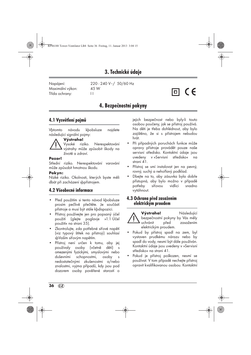 Technické údaje, Bezpečnostní pokyny, 1 vysvětlení pojmů | 2 všeobecné informace, 3 ochrana před zasažením elektrickým proudem | Silvercrest STV 45 B1 User Manual | Page 38 / 62