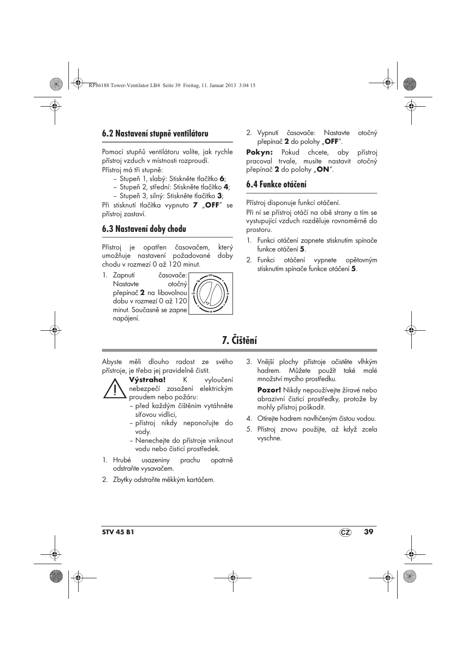 Čištění, 2 nastavení stupně ventilátoru, 3 nastavení doby chodu | 4 funkce otáčení | Silvercrest STV 45 B1 User Manual | Page 41 / 62