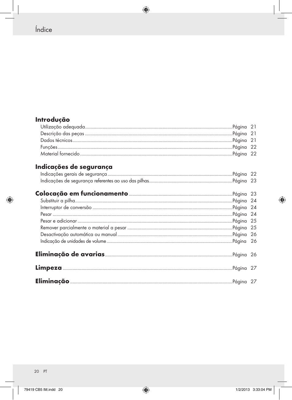Índice, Introdução, Indicações de segurança | Colocação em funcionamento, Eliminação de avarias, Limpeza, Eliminação | Silvercrest Z29852A Z29852B User Manual | Page 20 / 43