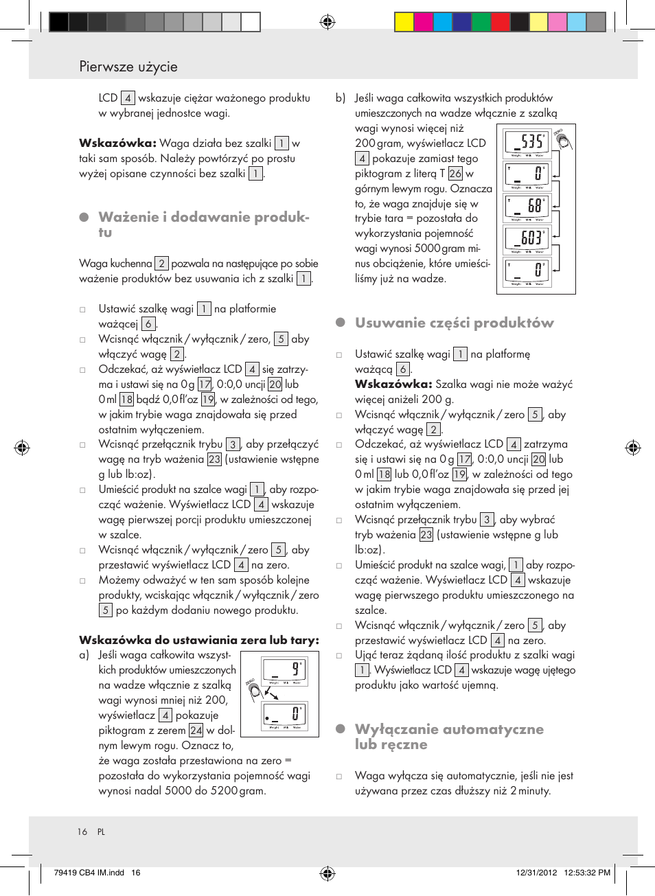 Pierwsze użycie, Ważenie i dodawanie produk- tu, Usuwanie części produktów | Wyłączanie automatyczne lub ręczne | Silvercrest Z29852A Z29852B User Manual | Page 16 / 60