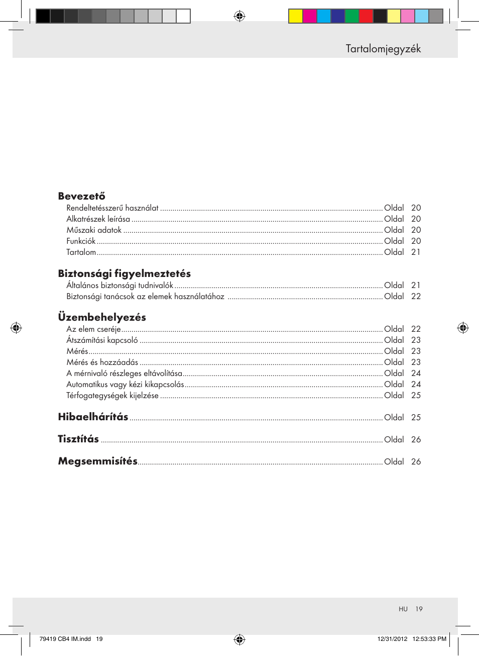 Tartalomjegyzék, Bevezető, Biztonsági figyelmeztetés | Üzembehelyezés, Hibaelhárítás, Tisztítás, Megsemmisítés | Silvercrest Z29852A Z29852B User Manual | Page 19 / 60