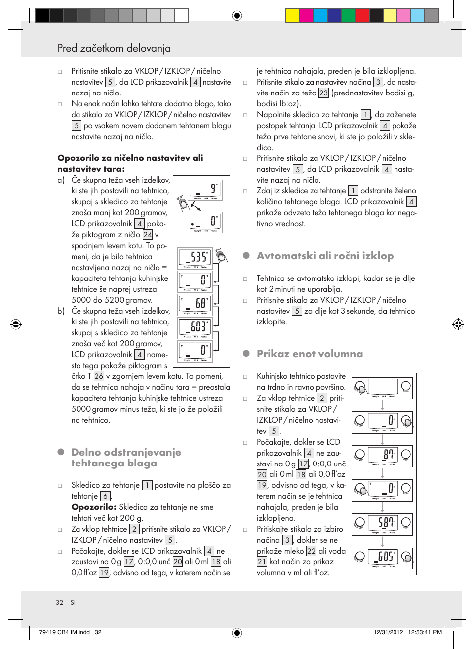 Pred začetkom delovanja, Delno odstranjevanje tehtanega blaga, Avtomatski ali ročni izklop | Prikaz enot volumna | Silvercrest Z29852A Z29852B User Manual | Page 32 / 60