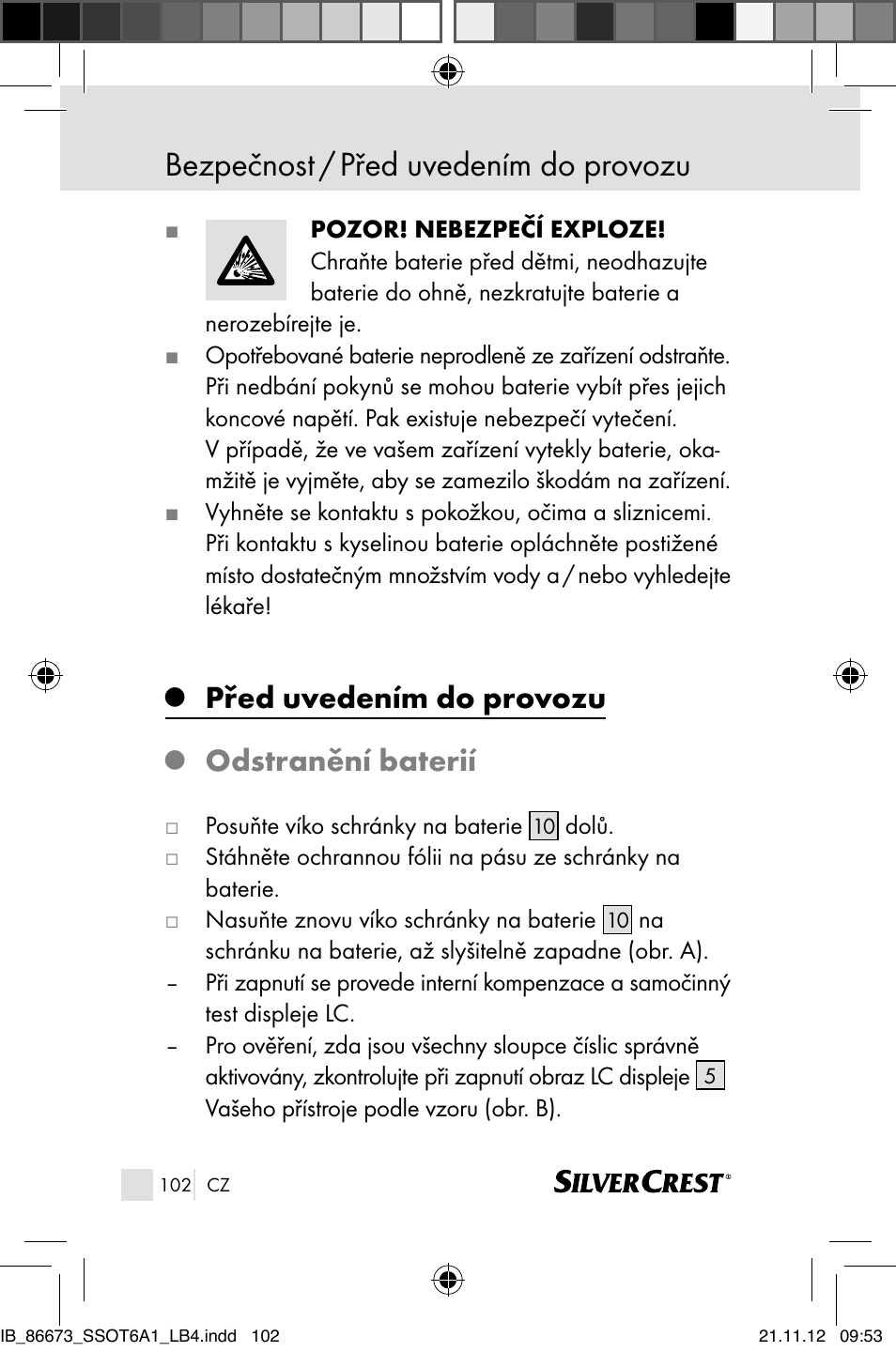 Bezpečnost / před uvedením do provozu, Před uvedením do provozu, Odstranění baterií | Silvercrest SSOT 6 A1 User Manual | Page 102 / 181