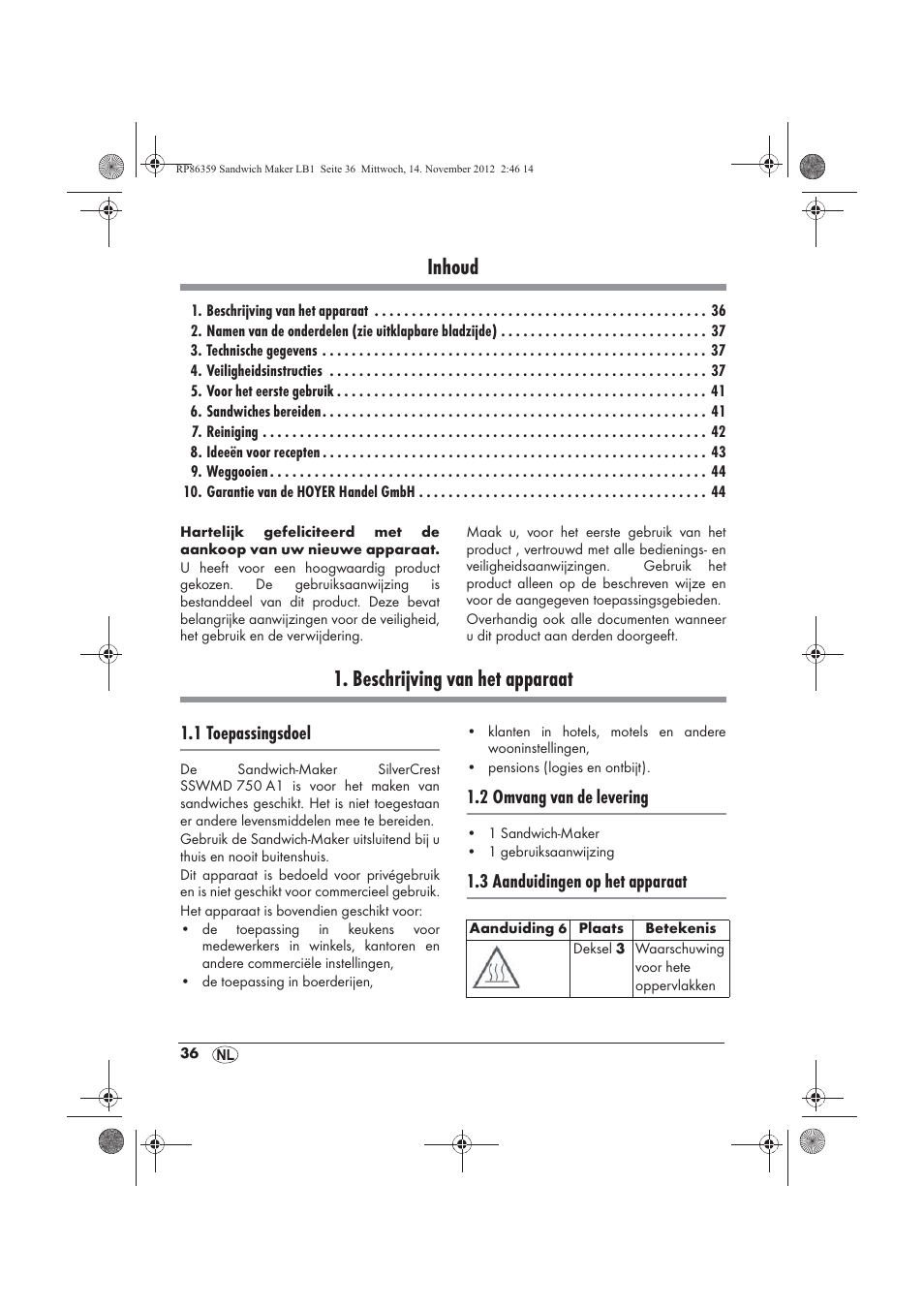 Inhoud, Beschrijving van het apparaat, 1 toepassingsdoel | 2 omvang van de levering, 3 aanduidingen op het apparaat | Silvercrest SSWMD 750 A1 User Manual | Page 38 / 58