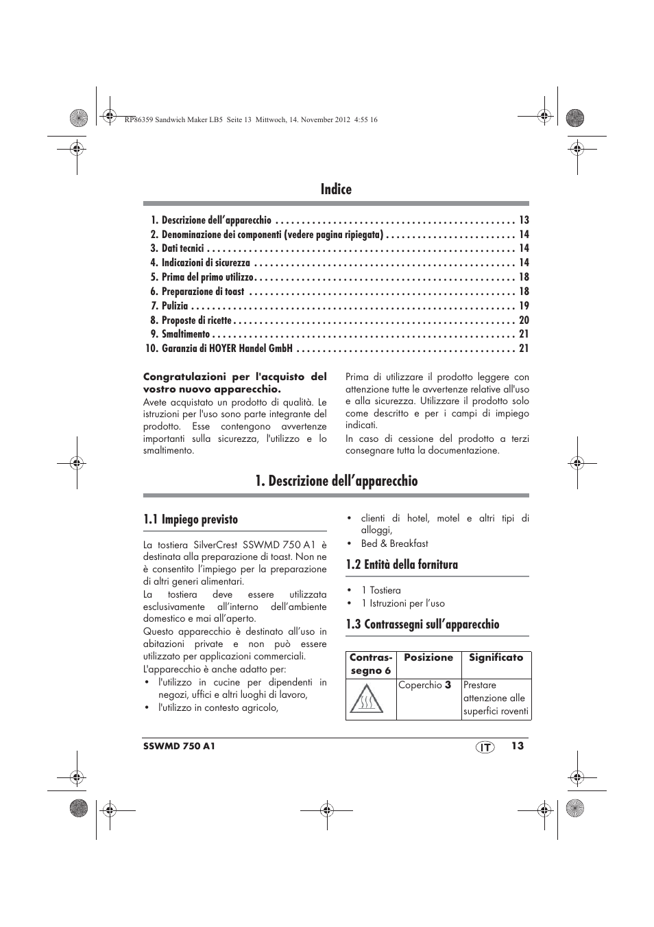 Indice, Descrizione dell’apparecchio, 1 impiego previsto | 2 entità della fornitura, 3 contrassegni sull’apparecchio | Silvercrest SSWMD 750 A1 User Manual | Page 15 / 58