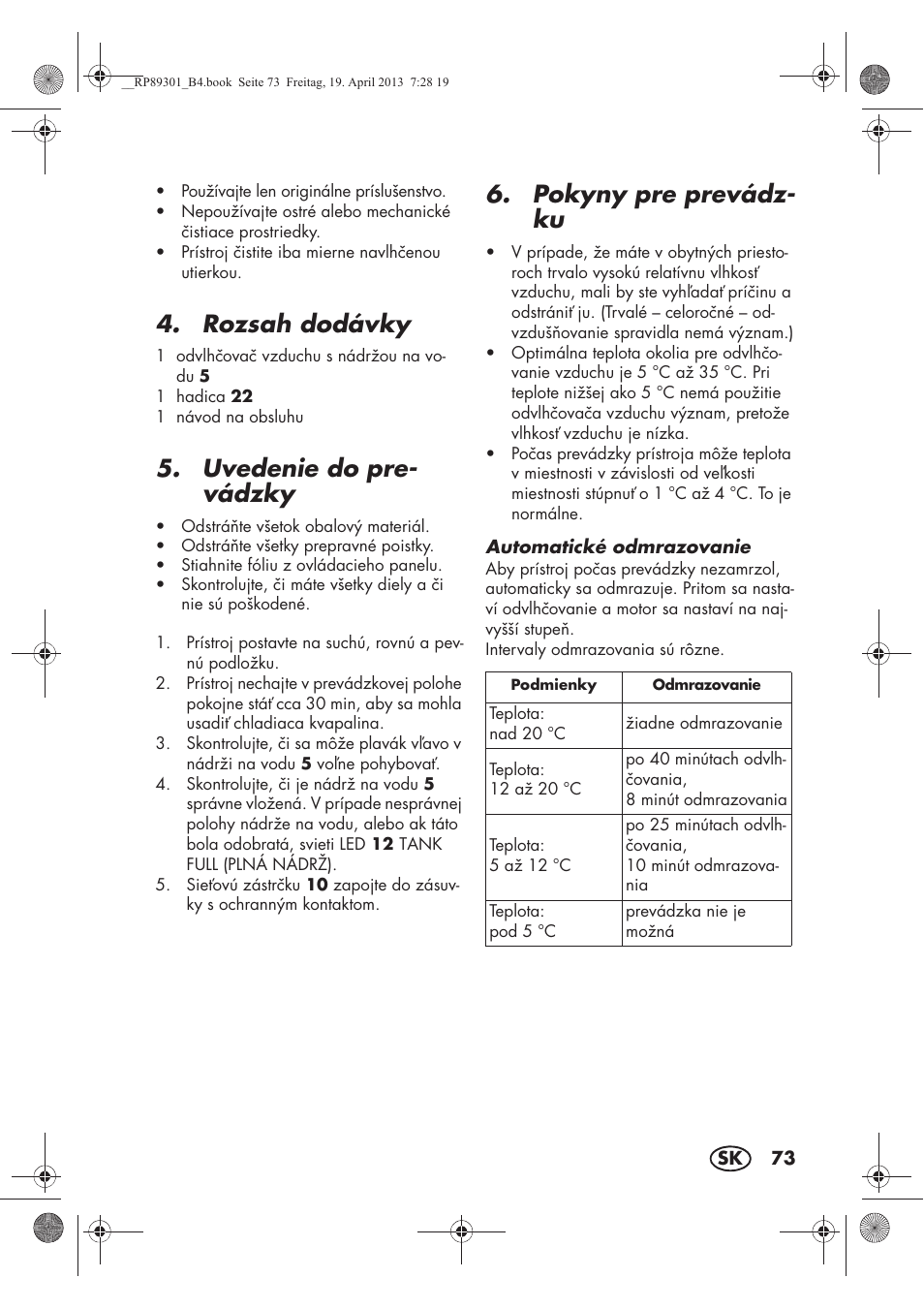 Rozsah dodávky, Uvedenie do pre- vádzky, Pokyny pre prevádz- ku | Silvercrest SLE 420 A1 User Manual | Page 75 / 100
