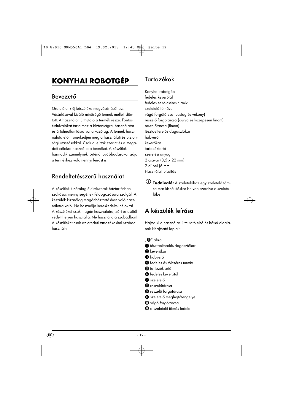 Konyhai robotgép, Bevezető, Rendeltetésszerű használat | Tartozékok, A készülék leírása | Silvercrest SKM 550 A1 User Manual | Page 16 / 55