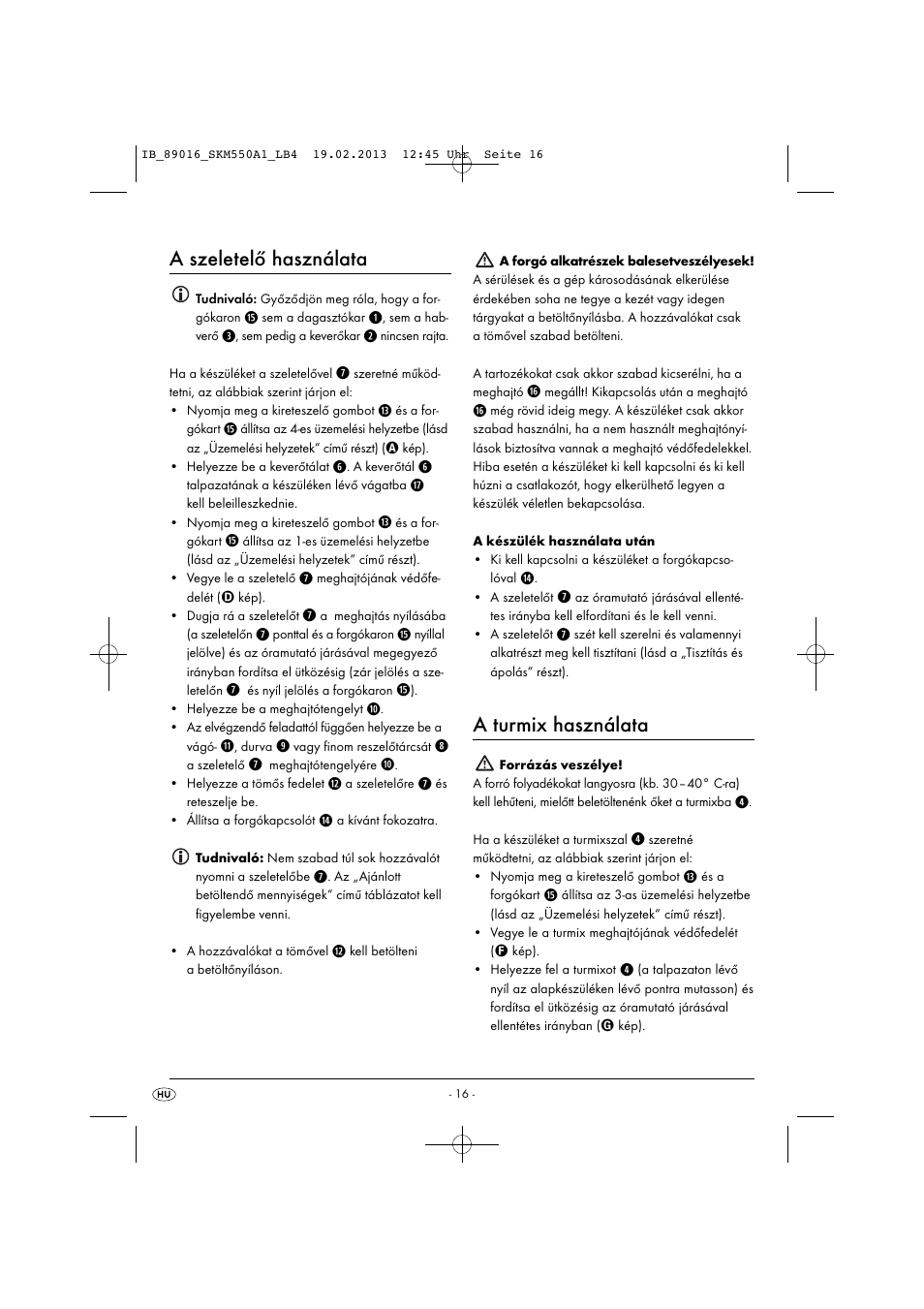 A szeletelő használata, A turmix használata | Silvercrest SKM 550 A1 User Manual | Page 20 / 55