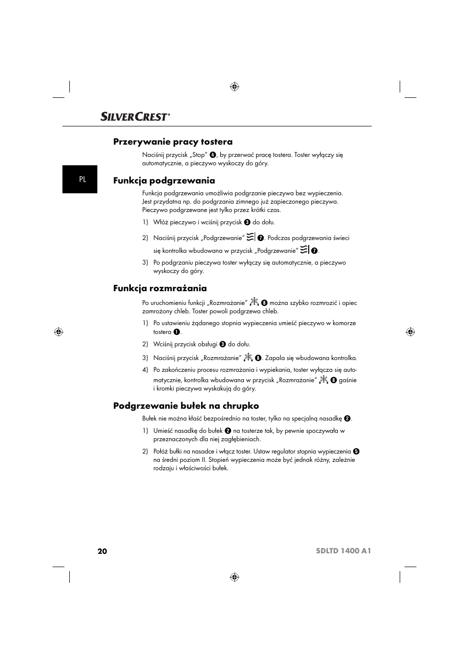 Przerywanie pracy tostera, Funkcja podgrzewania, Funkcja rozmrażania | Podgrzewanie bułek na chrupko | Silvercrest SDLTD 1400 A1 User Manual | Page 23 / 64